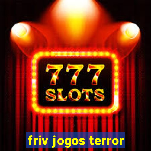 friv jogos terror